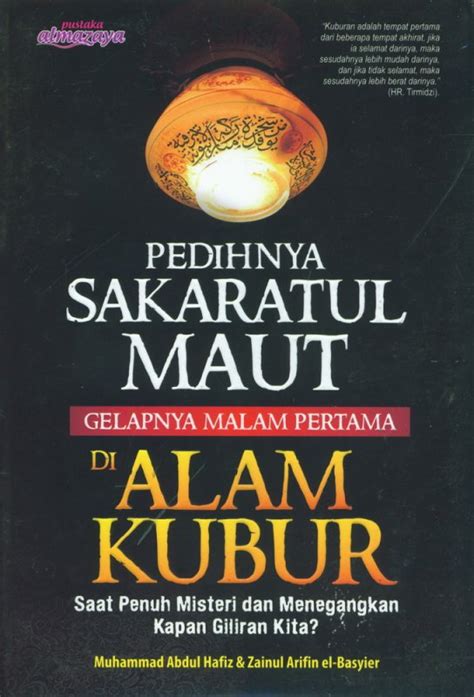 Memperjuangkan kemerdekaan dan keadilan, kebenaran dan perdamaian berdasarkan kasih. Pedihnya Sakaratul Maut Gelapnya Malam Pertama Di Alam Kubur