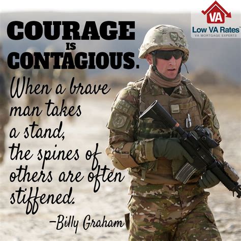 Courage Is Contagious When A Brave Man Takes A Stand The Spines Of