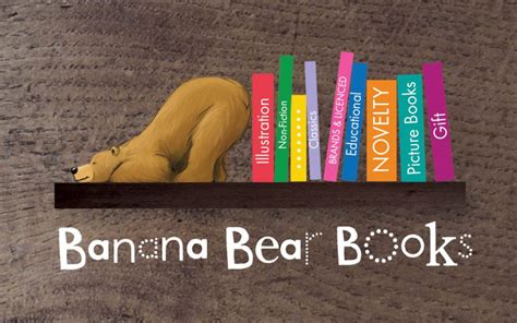 Banana Bear Books Banana Bear Books Design And Illustration