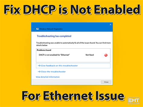 Start date nov 19, 2015. DHCP is not Enabled for Ethernet: ERROR FIXED (Easy Guide)