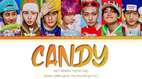 Nct Dream 엔시티 드림 — Candy Highlight Medley Color Coded Lyrics Han