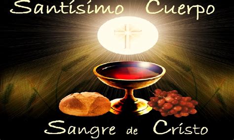 Bitacora Del Alma Solemnidad Del Santísimo Cuerpo Y Sangre De Cristo
