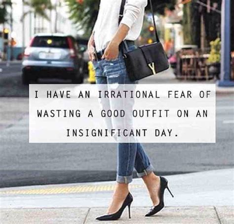 Me everyday. | Outfit quotes, Fashion words, Ootd quotes