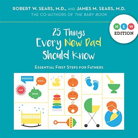 25 Things Every New Dad Should Know Essential First Steps For Fathers