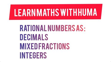Rational Numbers As 1 Decimals 2mixed Fraction 3interger Youtube