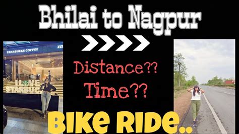 Bhilai To Nagpur Bike Ride Road Trip Distance Time Places To