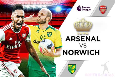 How To Stream Arsenal Vs Norwich City Epl Match Preview And Predictions