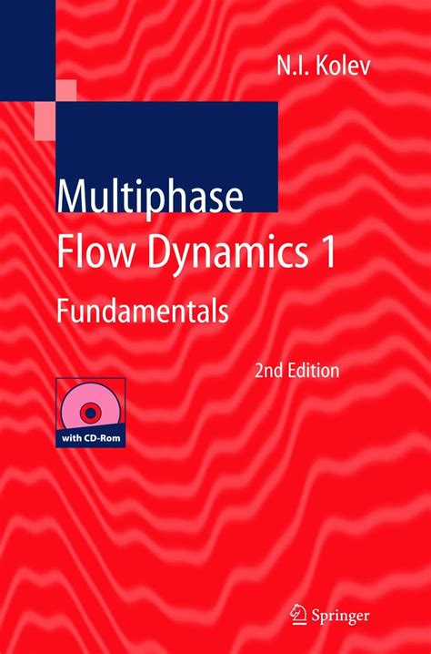 Multiphase Flow Dynamics 1 Fundamentals V 1 Multiphase Flow