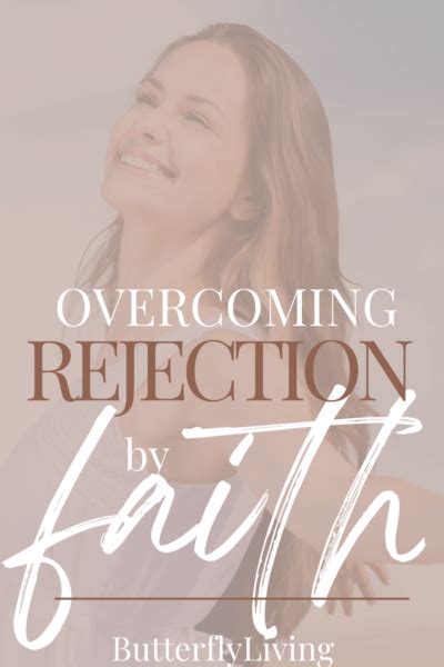 5 Helpful Tips For Overcoming Rejection Through Faith