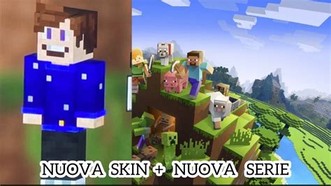 Nuova Skin Piu Nuova Serie Minecraft Ita Youtube