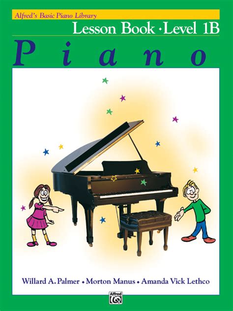 Alfreds Basic Piano Library Level 1b Lesson Book 038081000664