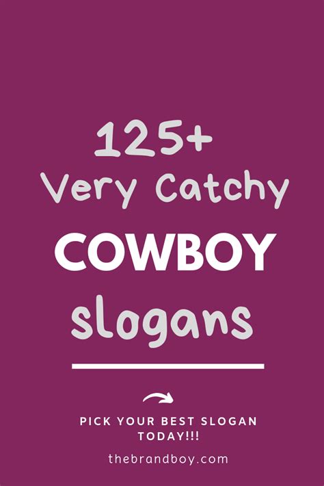 851 Great Cowboy Slogans And Sayings Generator Guide Business