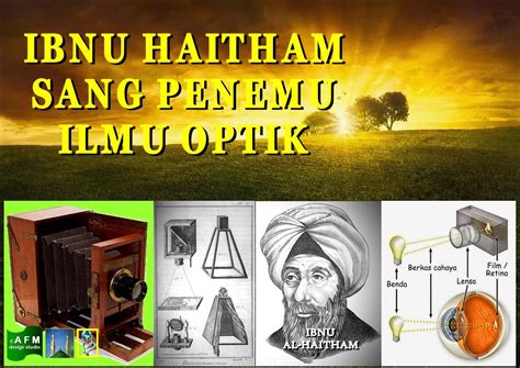 Hikmah Ilmu Pengetahuan Islam Ibnu Haitham Penemu Ilmu Optik