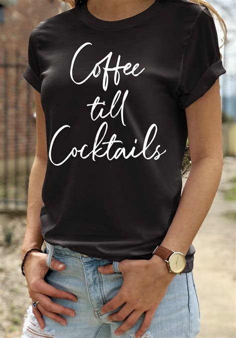 coffee till cocktails funny drinking shirt funny brunch shirt drinking shirt coffee and