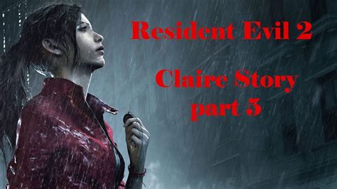 Resident Evil Claire Story St Run Youtube