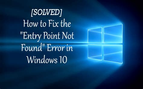 Solved How To Fix Entry Point Not Found Error In Windows