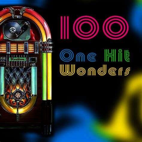 100 One Hit Wonders Re Recorded Remastered Versions Various