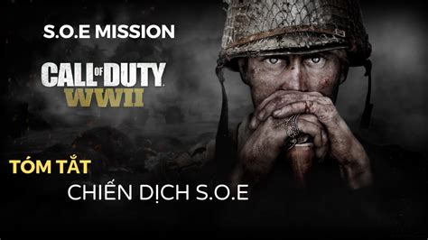Call Of Duty Ww2 Soe Mission 4 Đặc Vụ Soe Useful Tv Youtube