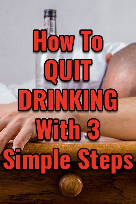 How To Quit Drinking With These 3 Simple Tips Quit Drinking Quit Drinking Alcohol Quitting