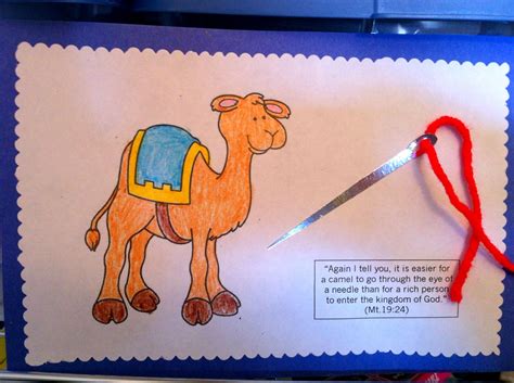The new testament quotes jesus as saying that it is easier for a camel to go through the eye of a needle than for a rich man to enter the kingdom of god. Eye of Needle craft. No link to instructions, but I think ...