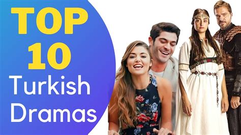 Top 10 Turkish Dramas Best Turkey Dramas Youtube