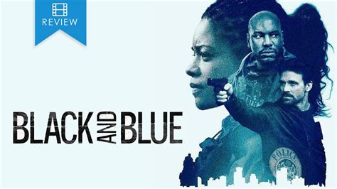 They pursue her to destroy the footagebut to make things worse, they've tipped off a group which she is accountable for the dealer's. BLACK AND BLUE | Movieguide | Movie Reviews for Christians