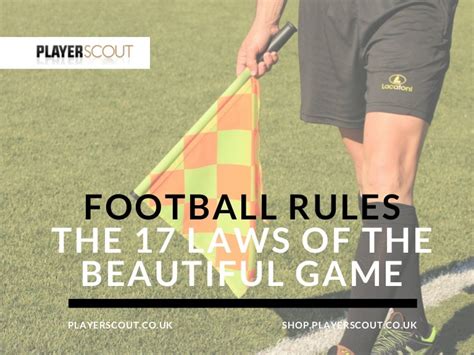 Football rules - The 17 Laws of the Beautiful Game - playerscout.co.…