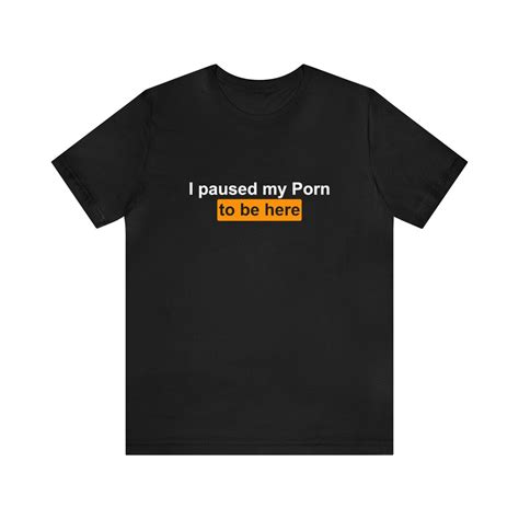 Funny Shirt Offensive Shirt Porn T Shirt T Dark Humor Shirt Etsy