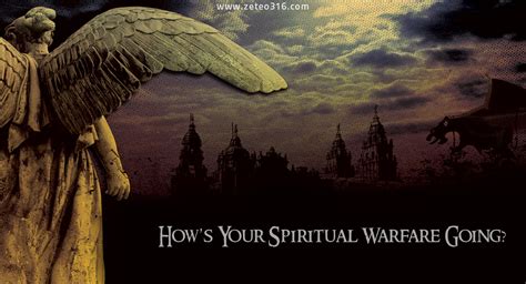 Hows Your Spiritual Warfare Going Zeteo 316