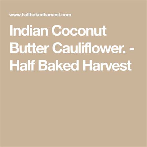 Lightly breaded chicken seared until golden with fresh sage, lemon, and butter. 30 Minute Indian Coconut Butter Cauliflower | Recipe (With ...