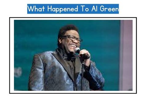 Heres What Happened To The Soul Singer Al Green 2023 Update