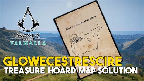 Assassins Creed Valhalla Glowecestrescire Treasure Hoard Map Solution