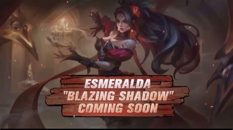 Esmeralda New Skin Blazing Shadow Mobilelegends Youtube