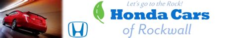 Honda cars of rockwall, located in rockwall, texas, is at interstate 30 frontage road 1550. Honda Dealership Comes to Rockwall Texas -- Honda Cars of ...