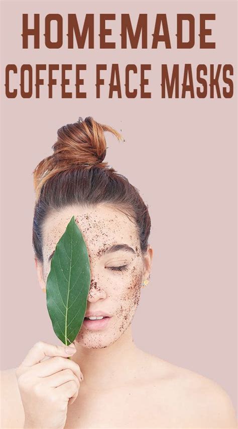 Homemade Coffee Face Masks And Their Benefits To Skin Better Health Facescrub Coffee Face