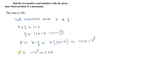 Solved Find Two Positive Real Numbers Whose Product Is A Maximum The