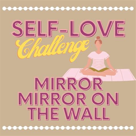 Self Love Mirror Challenge — Nourished Natasha