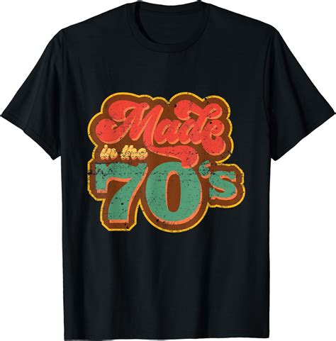 Made In The 70s Retro Vintage T Shirt 70s Style T Shirt T Shirt