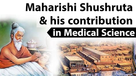 Biography Of Maharishi Shushruta Father Of Surgery And His Contribution