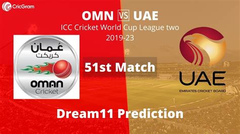 Omn Vs Uae Dream11 Team Prediction Match Preview Icc Mens Cwc League 2