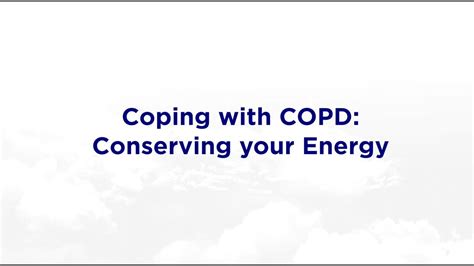 Coping With Copd Conserving Your Energy Youtube