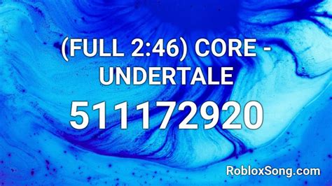 Full 246 Core Undertale Roblox Id Roblox Music Codes