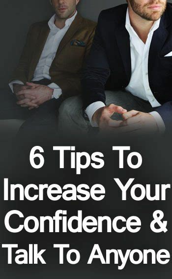 6 Tips To Increase Your Confidence And Talk To Anyone How To Be More