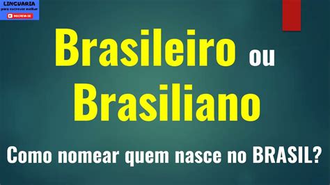 Quem Nasce No Brasil E