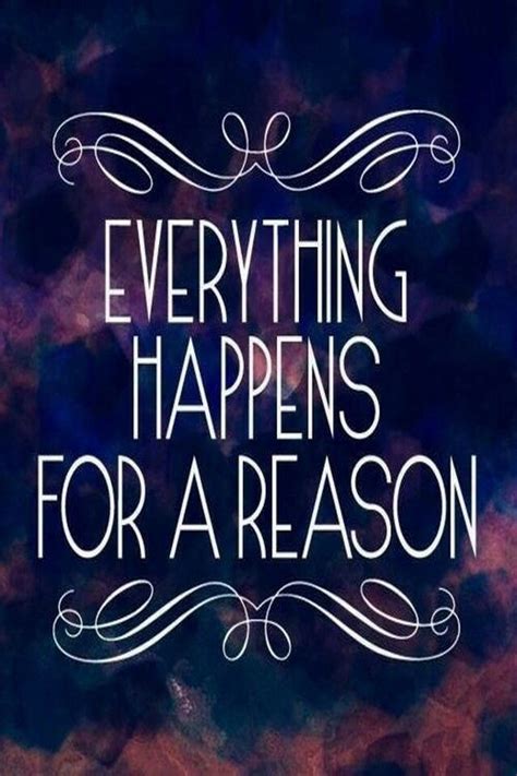Everything Happens For A Reason Everything Happens For A Reason