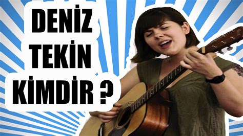 İlk albümü kozakuluçka'dan sonra hep oturup bekledim, çözülmez ve yıldızlar adında üç single. Deniz Tekin Aslında Kim? - YouTube