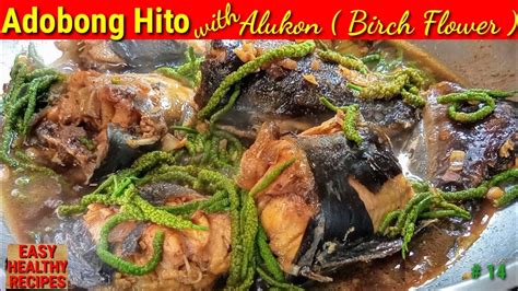 Adobong Hito With Alukon Catfish With Birch Flower Youtube