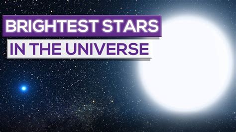 The Brightest Stars In The Universe Youtube