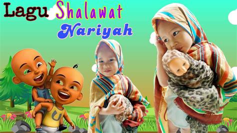Lagu Anak Islami Shalawat Nariyah Lagu Anak Anak Lagu Anak Islami
