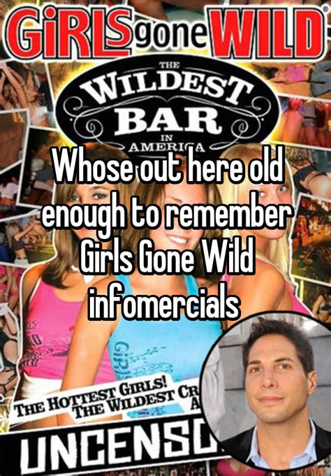 Whose Out Here Old Enough To Remember Girls Gone Wild Infomercials
